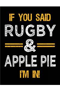 If You Said Rugby & Apple Pie I'm In