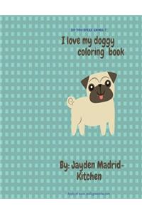 I Love My Doggy Coloring Book