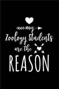 My Zoology Students Are The Reason: Zoology Teacher Appreciation Journal Notebook