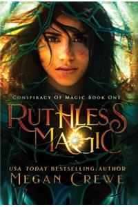 Ruthless Magic