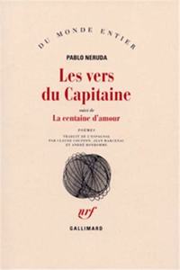 Les vers du capitaine ; La centaine d'amour