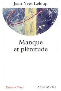 Manque Et Plenitude