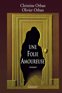 Une folie amoureuse