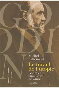 Le Travail de l'Utopie