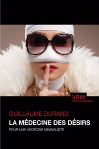 La Medecine Des Desirs