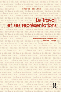 Le Travail et ses Representations