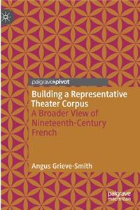 Building a Representative Theater Corpus