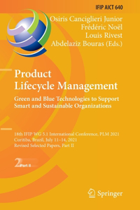 Product Lifecycle Management. Green and Blue Technologies to Support Smart and Sustainable Organizations