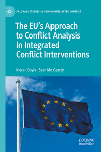 Eu's Approach to Conflict Analysis in Integrated Conflict Interventions
