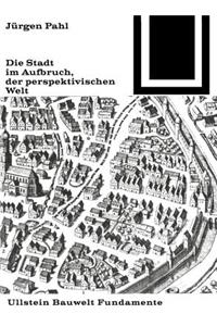 Die Stadt Im Aufbruch Der Perspektivischen Welt