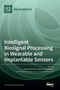 Intelligent Biosignal Processing in Wearable and Implantable Sensors