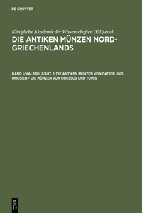 Die Antiken Münzen Von Dacien Und Moesien - Die Münzen Von Odessos Und Tomis