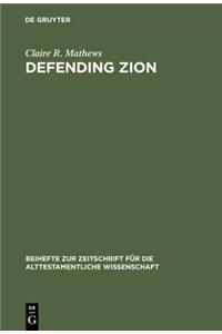 Defending Zion: Edom's Desolation and Jacob's Restoration (Isaiah 34-35) in Context