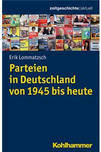 Parteien in Deutschland Von 1945 Bis Heute