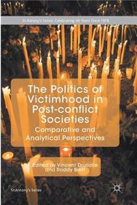 Politics of Victimhood in Post-Conflict Societies