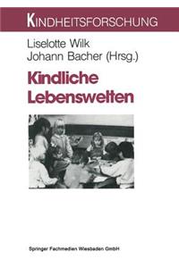 Kindliche Lebenswelten