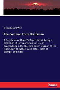 Common Form Draftsman