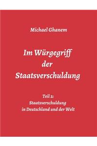 Im Würgegriff der Staatsverschuldung