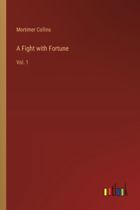 Fight with Fortune