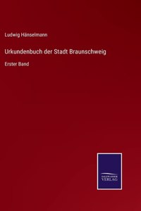 Urkundenbuch der Stadt Braunschweig