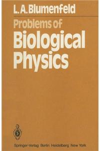 Problems of Biological Physics