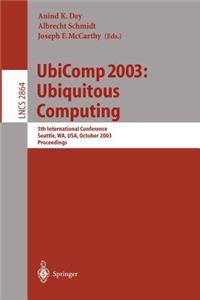Ubicomp 2003: Ubiquitous Computing