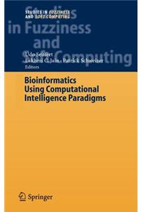 Bioinformatics Using Computational Intelligence Paradigms