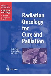 Radiation Oncology for Cure and Palliation