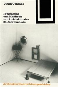 Programme Und Manifeste Zur Architektur Des 20. Jahrhunderts