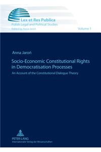 Socio-Economic Constitutional Rights in Democratisation Processes