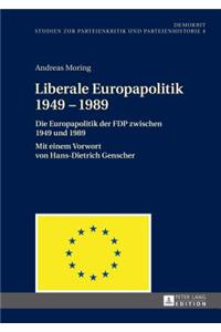Liberale Europapolitik 1949-1989