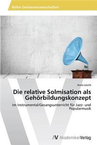 Die relative Solmisation als Gehörbildungskonzept