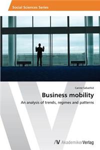 Business mobility