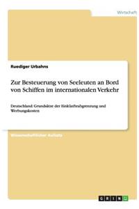 Zur Besteuerung von Seeleuten an Bord von Schiffen im internationalen Verkehr