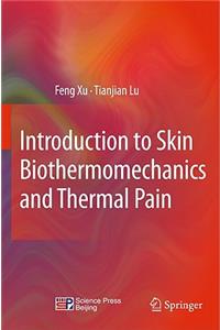 Introduction to Skin Biothermomechanics and Thermal Pain