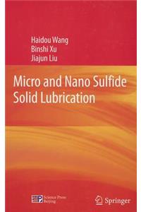 Micro and Nano Sulfide Solid Lubrication