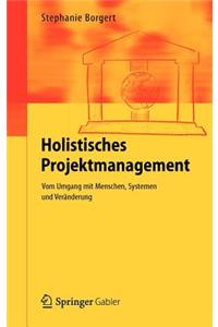 Holistisches Projektmanagement