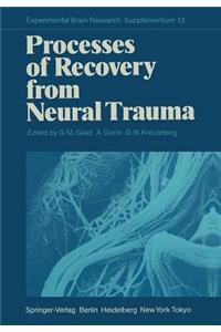 Processes of Recovery from Neural Trauma