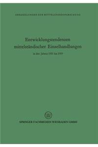 Entwicklungstendenzen mittelständischer Einzelhandlungen in den Jahren 1951 bis 1959