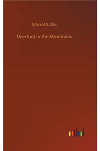 Deerfoot in the Mountains