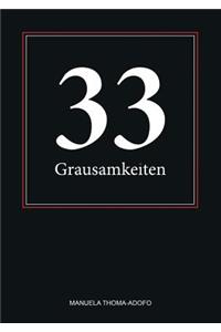 33 Grausamkeiten