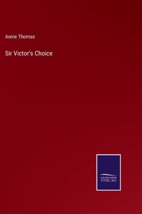 Sir Victor's Choice