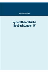 Systemtheoretische Beobachtungen IV