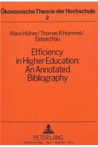 Efficiency in Higher Education: An Annotated Bibliography