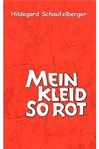 Mein Kleid so rot
