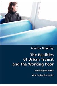 The Realities of Urban Transit and the Working Poor