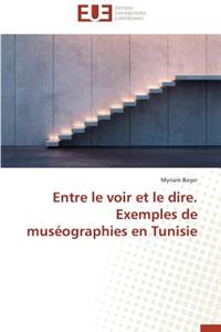 Entre Le Voir Et Le Dire. Exemples de Muséographies En Tunisie