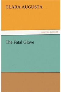 The Fatal Glove