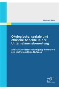 Ökologische, soziale und ethische Aspekte in der Unternehmensbewertung