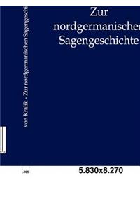 Zur nordgermanischen Sagengeschichte